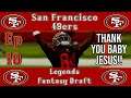 Madden 22 | San Francisco 49ers Legends Fantasy Draft | Ep 10 | Thank You Sweet Baby Jesus!!