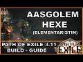 PATH OF EXILE 3.11 BUILD-Guide : Aasgolem - Hexe (Elementaristin)  [ german / deutsch / poe ]