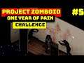 Project Zomboid One Painful Year Challenge | Cornered | ep5