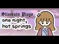 Silverain Plays: One Night, Hot Springs