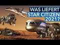 Star Citizen: So geht's bis Ende 2021 weiter!