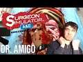 Surgeon Simulator A&E: Anniversary Edition - Part 1 | DR. AMIGO IS IN THE HOUSE