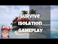 SURVIVE ISOLATION - A PIRATES LIFE FOR ME? - GAMEPLAY