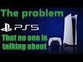 The Problem With The PS5 that no one is talking about (and its effects on Cyberpunk)