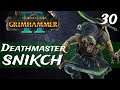 Total War: Warhammer 2 | SFO Grimhammer II - Deathmaster Snikch Campaign 30 | Moar Warp Tokens