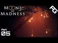 Cave of Madness - Moons of Madness Blind Playthrough - Part 5 - Moons of Madness Gameplay