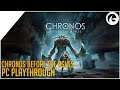 Chronos: Before the Ashes Playthrough Part Two (No Commentary)