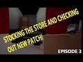 Continuing to stock the store and check out new patch! - Trader Life Simulator - Episode 3