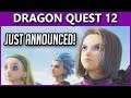 Dragon Quest 12 Announced!