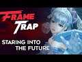 Frame Trap - Episode 107 "Staring Into the Future"