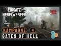 Gates of Hell - Deutsche Kampagne #4 | Einsatz Nebelwerfer | Gameplay / Tutorial / Deutsch