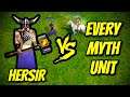 HERSIR vs EVERY MYTH UNIT | Age of Mythology