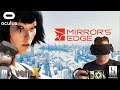 MIRRORS EDGE in VR with VorpX is SO INTENSE! // Oculus Rift S // GTX 1060 (6GB)
