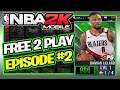 NBA 2K MOBILE GRIND FOR FREE PLAYERS EP 2 | Damian Lillard Gameplay