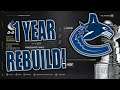 NHL 21 Vancouver Canucks 1 Year Rebuild!