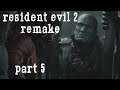 Resident Evil 2 Remake - Part 5 | SURVIVING A ZOMBIE OUTBREAK 60FPS GAMEPLAY |