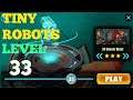 Tiny Robots Recharged level 33 Bionic Blast solution or walkthrough