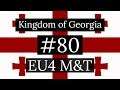 80. Kingdom of Georgia - EU4 Meiou and Taxes Lets Play