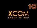 A Fallen Hero - Let's Play XCOM: Enemy Within - Part 10