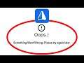 Fix iMe Oops Something Went Wrong Error Please Try Again Later Problem Solved