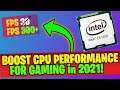 How to Optimize CPU / PROCESSOR for Gaming - Boost FPS & Fix Lag in 2021