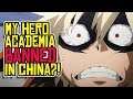 My Hero Academia CONTROVERSY! China BANS Anime and Manga?!