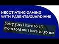 Negotiating Gaming with Parents/Guardians