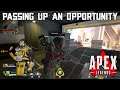 Passing Up An Opportunity (Apex Legends #214)