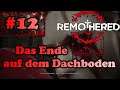Remothered: Tormented Fathers [German] Let's Play - #17 (Finale) Das Ende auf dem Dachbonden