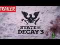 STATE DECAY 3 Trailer HD (XBX, PC) (Xbox Games Showcase)