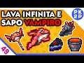Terraria Master ► Lacaio Sapo Vampiro, Lava Infinita, Bolo e Concha do Hell! #49