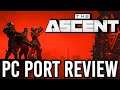 The ASCENT PC Port Review: Xbox Game Pass On PC Disappoints Once Again
