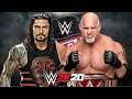WWE 2K20 | GOLDBERG vs ROMAN REIGNS - SPEAR vs SPEAR