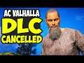 Assassin's Creed Valhalla - Ubisoft Cancelled DLC Temporarily!