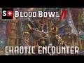 Blood Bowl 2 - Chaotic Encounter