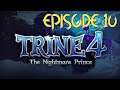 CE JEU EST BEAU | TRINE 4 : THE NIGHTMARE PRINCE FR | Let's play Episode 10 [HD] 2020