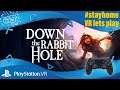 Down The Rabbit Hole / PlayStation VR ._. first impression / VR lets play / deutsch / live