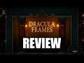 Dracula Frames - Review - Nintendo Switch