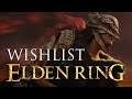 Elden Ring - Top 10 Things I Want In The Game