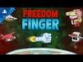 Freedom Finger | Launch Trailer | PS4