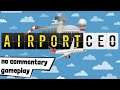 「Indie Tuesdays」Airport CEO - Gameplay / No Commentary