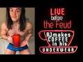 LIVE before the Feud - RJ Makes Coffee In His Underwear
