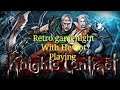 Retro game night with He-Bot playing knights contract on the Xbox 360!!!