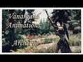 [Skyrim SE/LE] Vanargand Animations - Archery