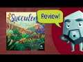 Succulent Review - with Zee Garcia