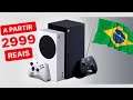 Xbox Series a partir de 2999 Reais no Brasil !!