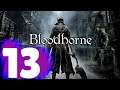 BLOODBORNE Walkthrough Part 13 "Iosefka's Clinic Upper Floor"
