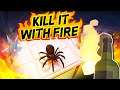 Burning EVERYTHING To Destroy The Jumping Spiders - Kill It With Fire (Game Update)