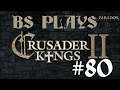 ♚Crusader Kings 2 - Thirteenth Run: The Mongol Horde - #80♚