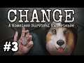 EVSİZDİK, METELİKSİZDİKi NERELERE GELDİK? | FİNAL | Change: A Homeless Survival Experience #3